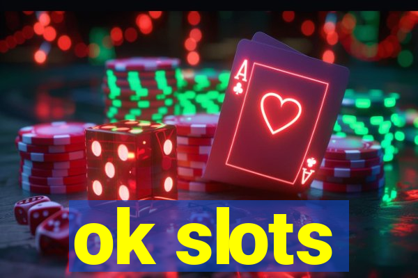ok slots